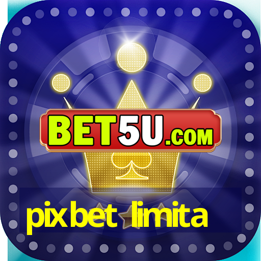 pixbet limita